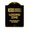 Signmission 30 Minute Parking Loading Zone Violators Towed, Black & Gold Alum Sign, 18" x 24", BG-1824-24425 A-DES-BG-1824-24425 - alternate 1
